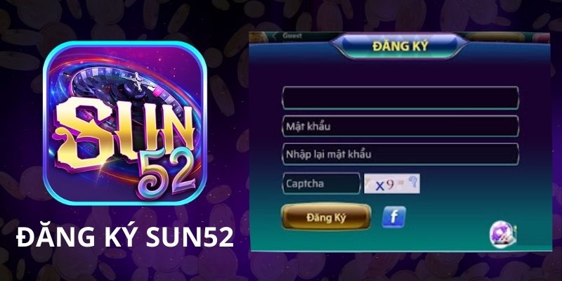 Các điều kiện cần tuân thủ khi đăng ký acc tại Sun52 Các điều kiện cần tuân thủ khi đăng ký acc tại Sun52