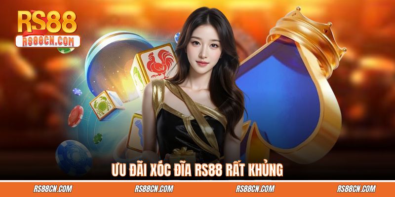 Ưu đãi xóc đĩa RS88 rất khủng